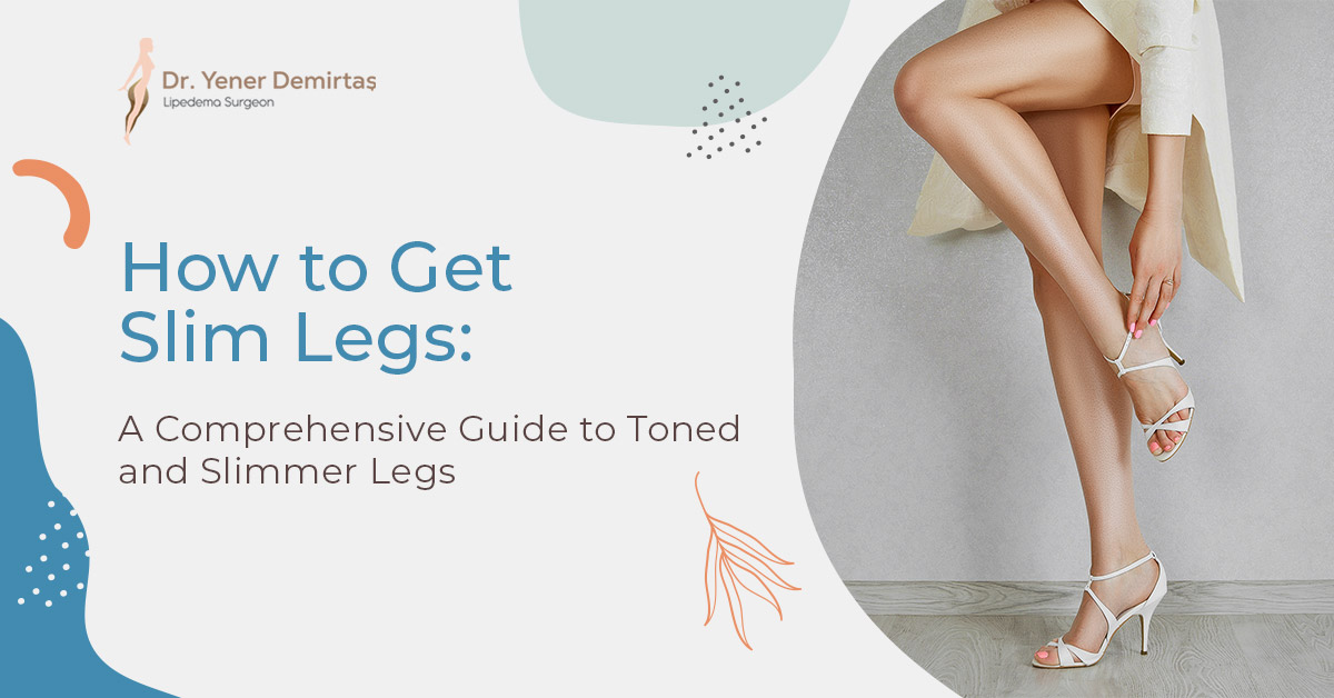 How to Get Slim Legs: A Comprehensive Guide to Toned and Slimmer Legs