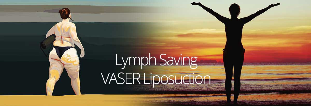 Lymph Saving VASER Liposuction